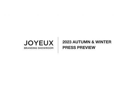 JOYEUX 2023AW PRESS PREVIEW